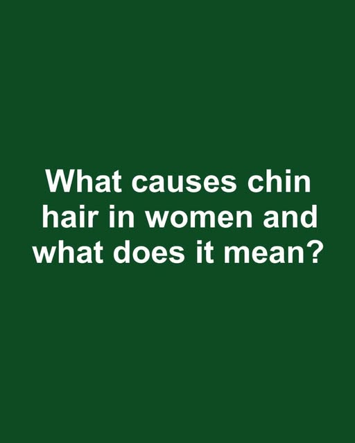 Why Chin Hair Grows in Women and What It May Indicate