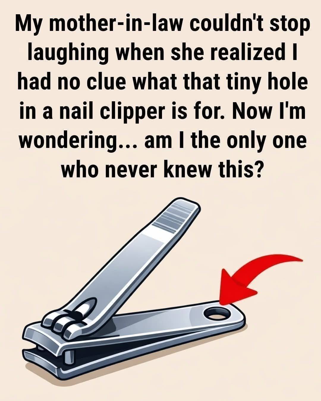 What’s the Small Round Hole on Your Nail Clipper For? A Tiny Detail with Surprising Purpose