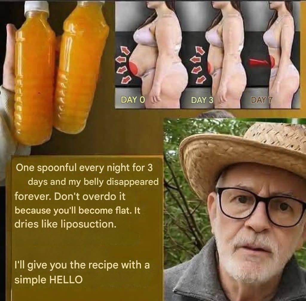 Refreshing and delicious! One tablespoon every night for three days and my belly disappeared for good. Don’t overdo it, or you’ll end up flat. It dries out the skin like after liposuction. I’m giving you the recipe for a simple “HELLO.”
