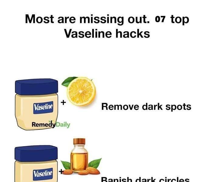 Most are missing out. 07 top Vaseline hacks